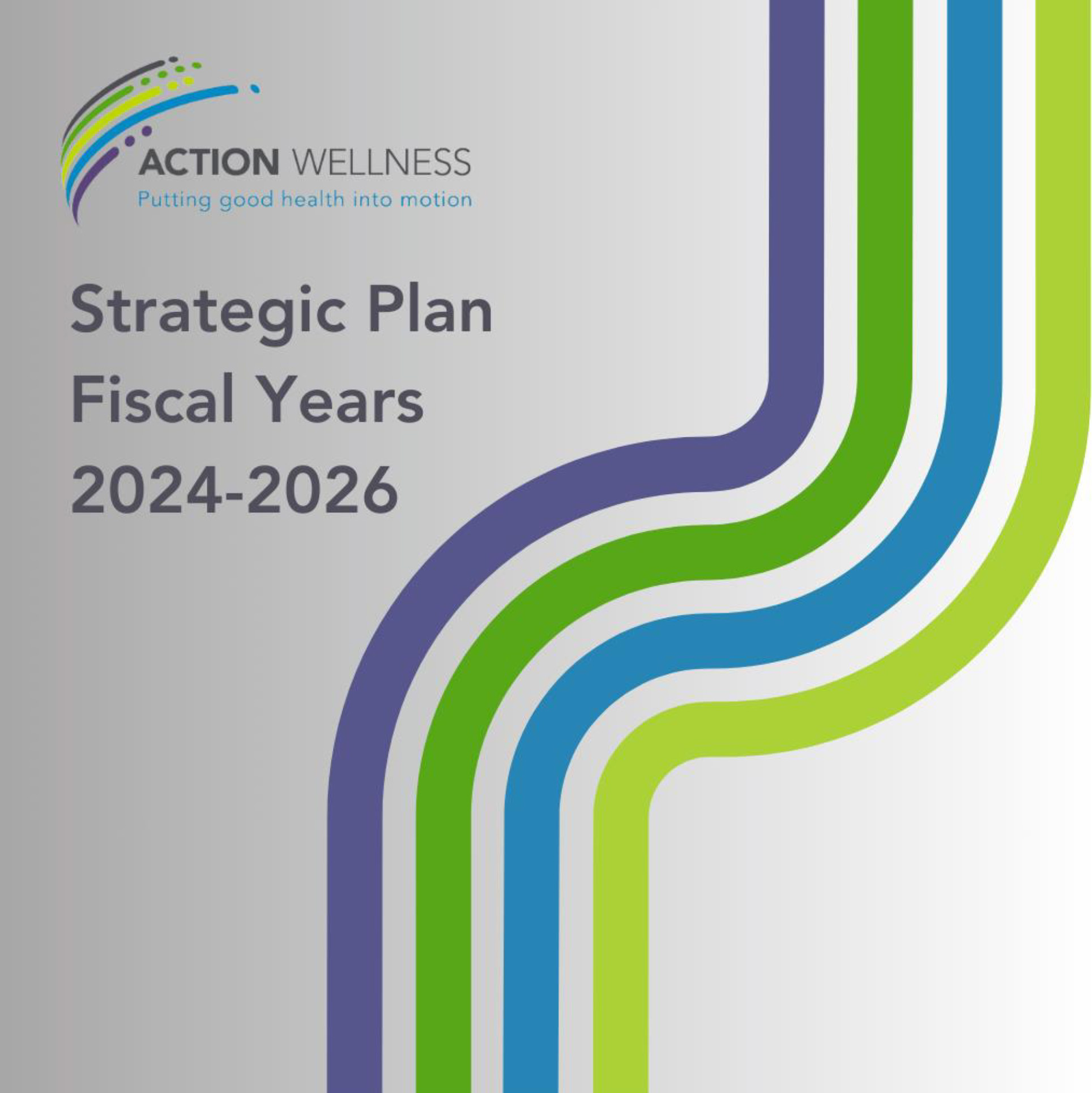 Action Wellness 2024-2026 Strategy Plan - Action Wellness